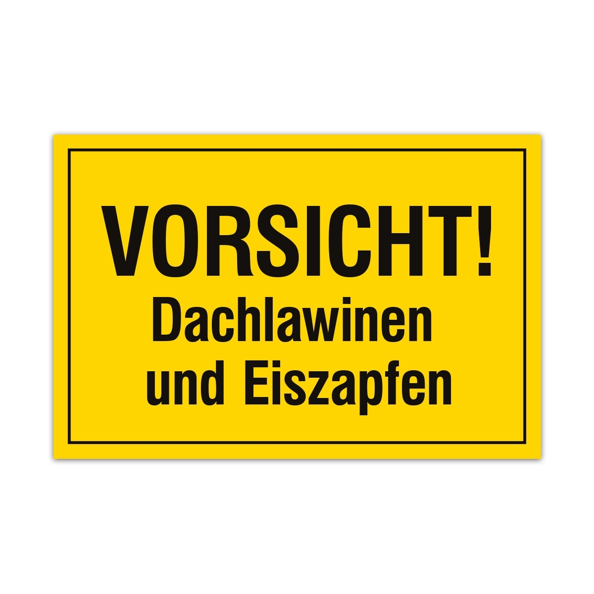 Aluverbund Schild - Dachlawinen und Eiszapfen