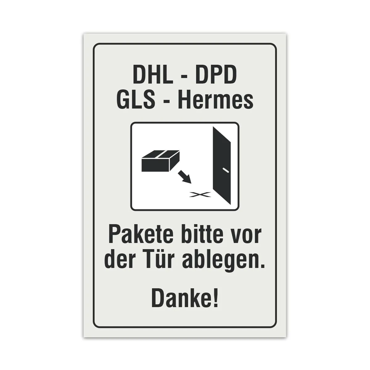 Aluverbund Schild - Pakete bitte vor der Tür ablegen