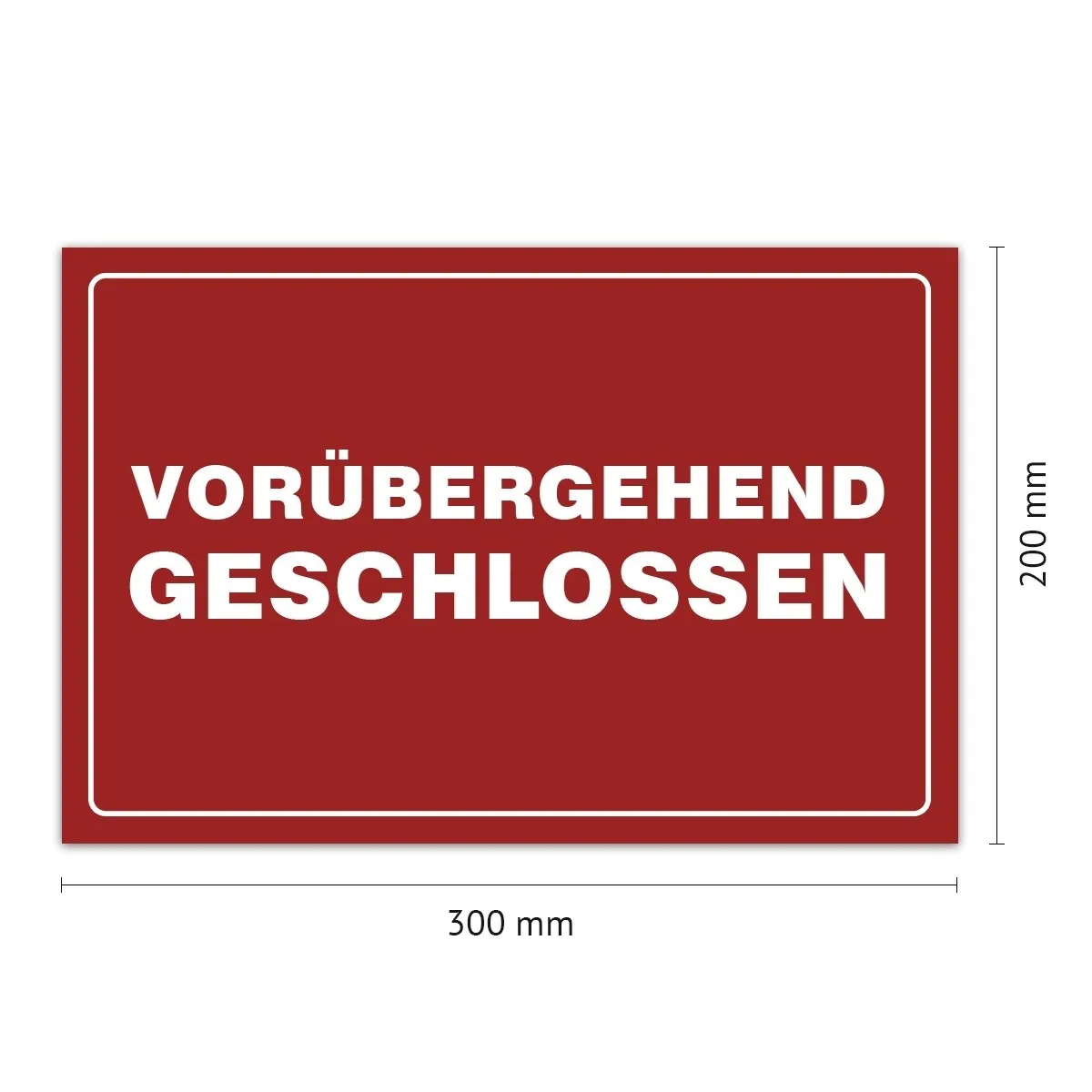 Aluverbund Schild - Vorübergehend geschlossen