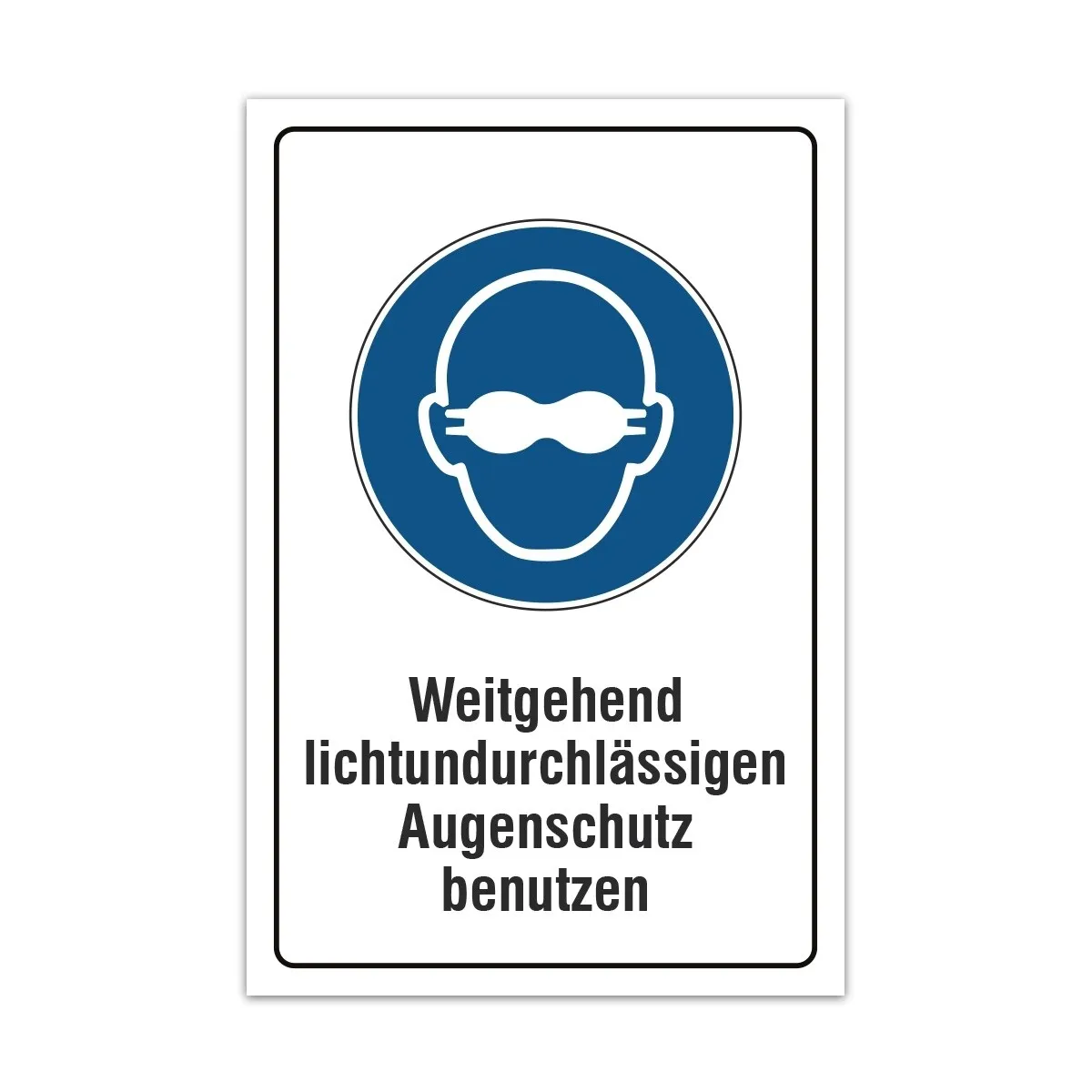 Aluverbund Schild - Lichtundurlässigen Augenschutz tragen