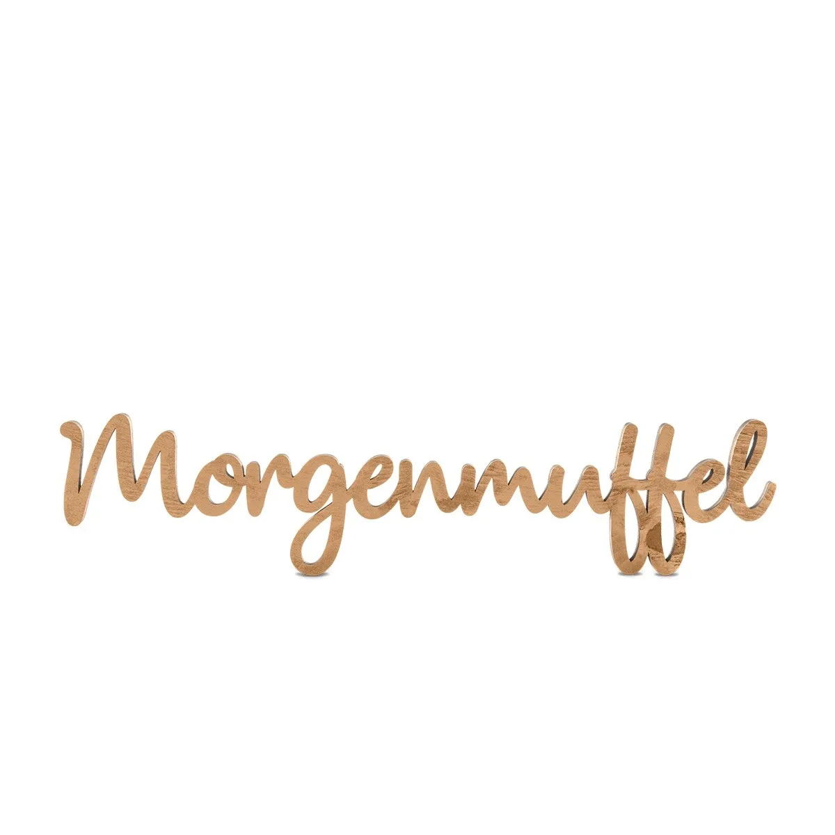 Holz Schriftzug Deko - Morgenmuffel