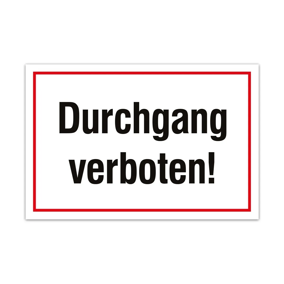 Aluverbund Schild - Durchgang verboten