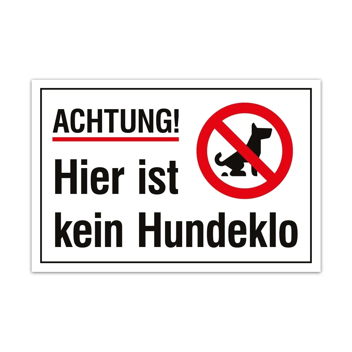 Aluverbund Schild - Kein Hundeklo