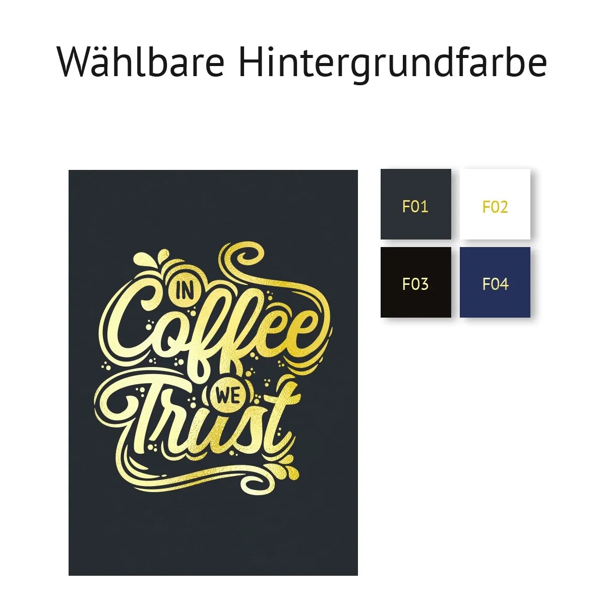 Kunstdruck Poster mit Heißfolienprägung - In Coffee we Trust