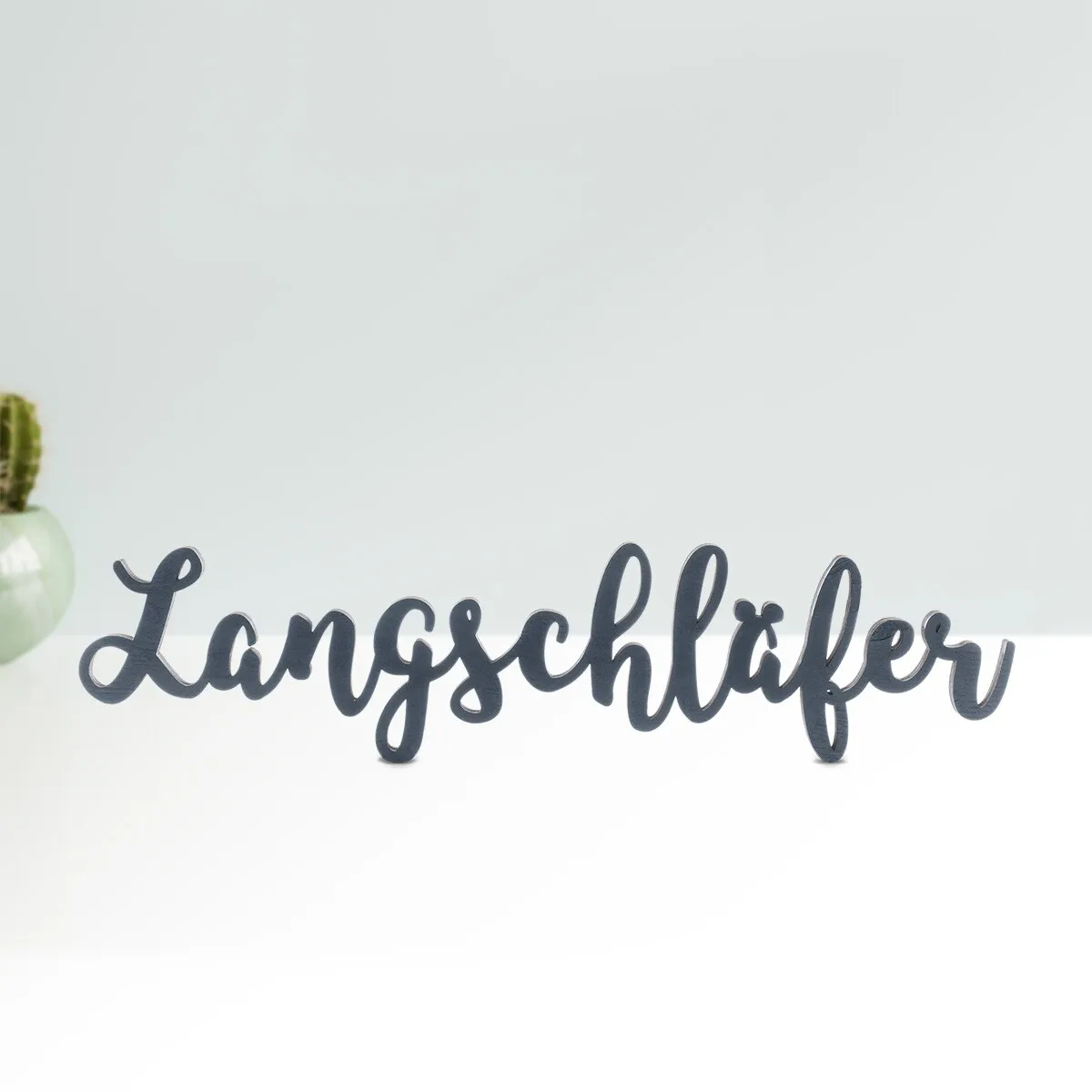 Holz Schriftzug Deko - Langschläfer