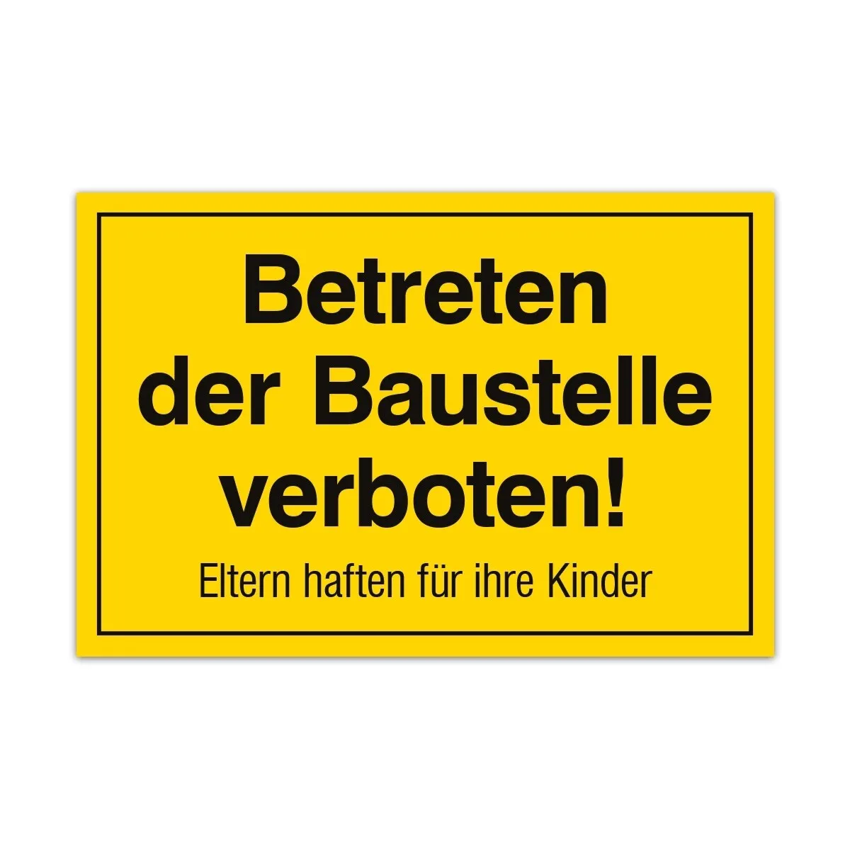 Aluverbund Schild - Baustelle betreten verboten