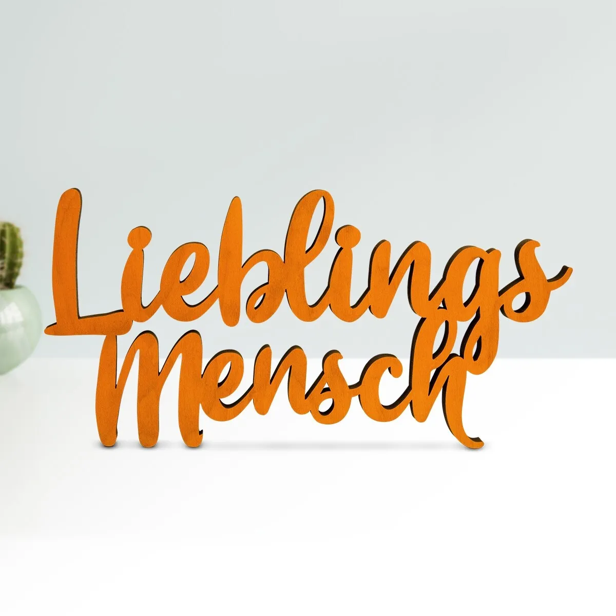 Holz Schriftzug Deko - Lieblings Mensch