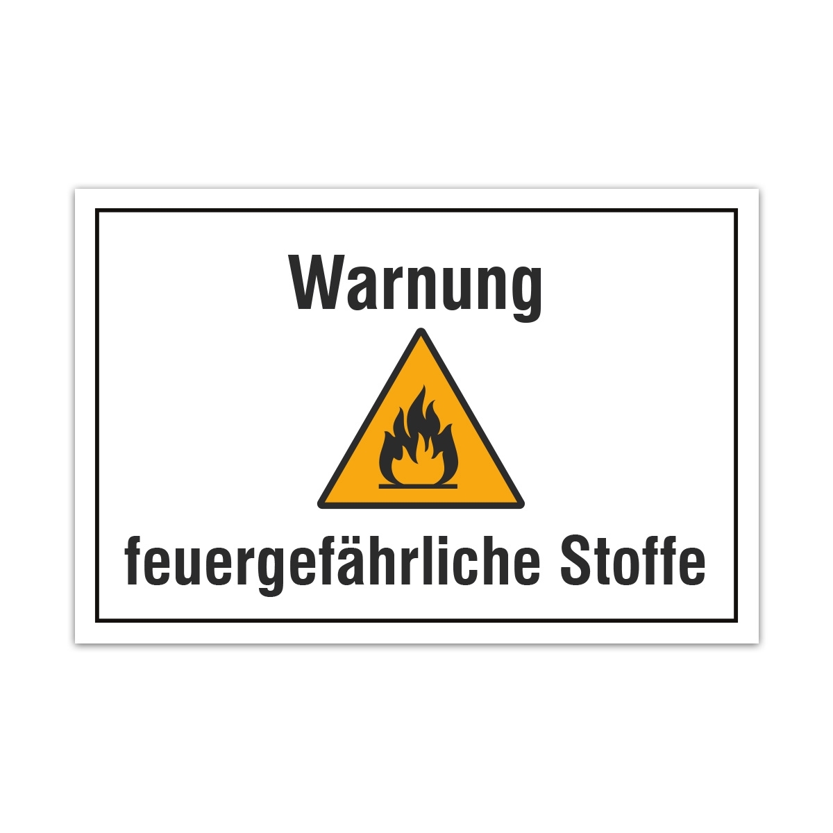 Aluverbund Schild - Warnung Feuergefährliche Stoffe