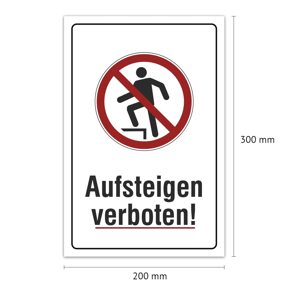 Aluverbund Schild - Aufsteigen verboten