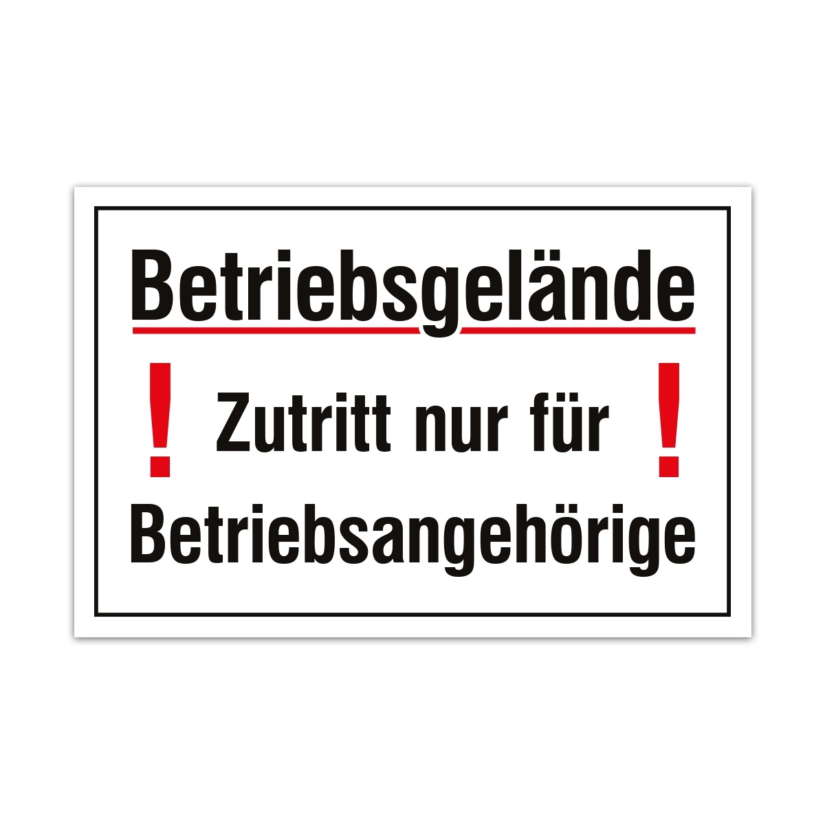 Aluverbund Schild - Zutritt Betriebsangehörige