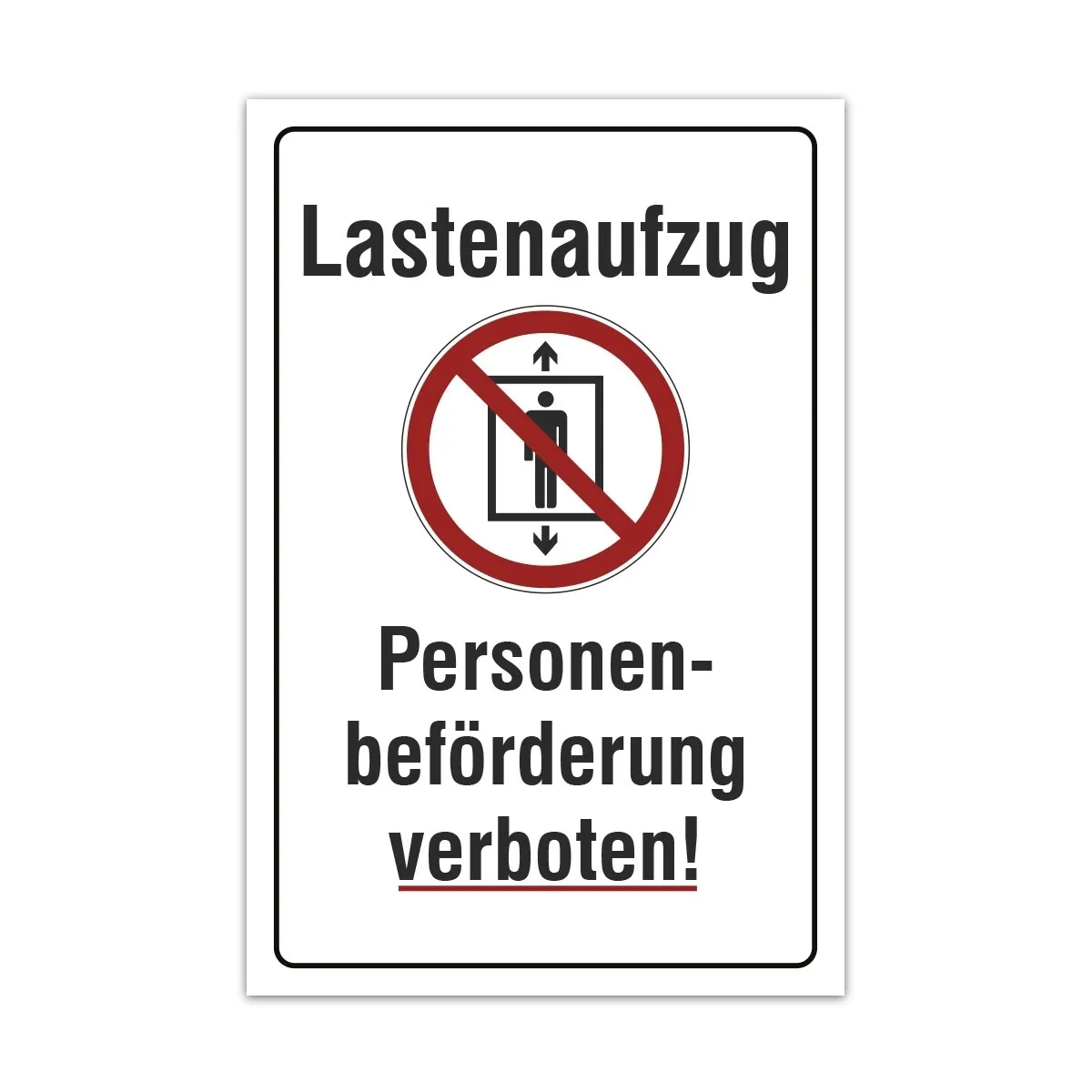 Aluverbund Schild - Lastenaufzug personenbeförderung verboten