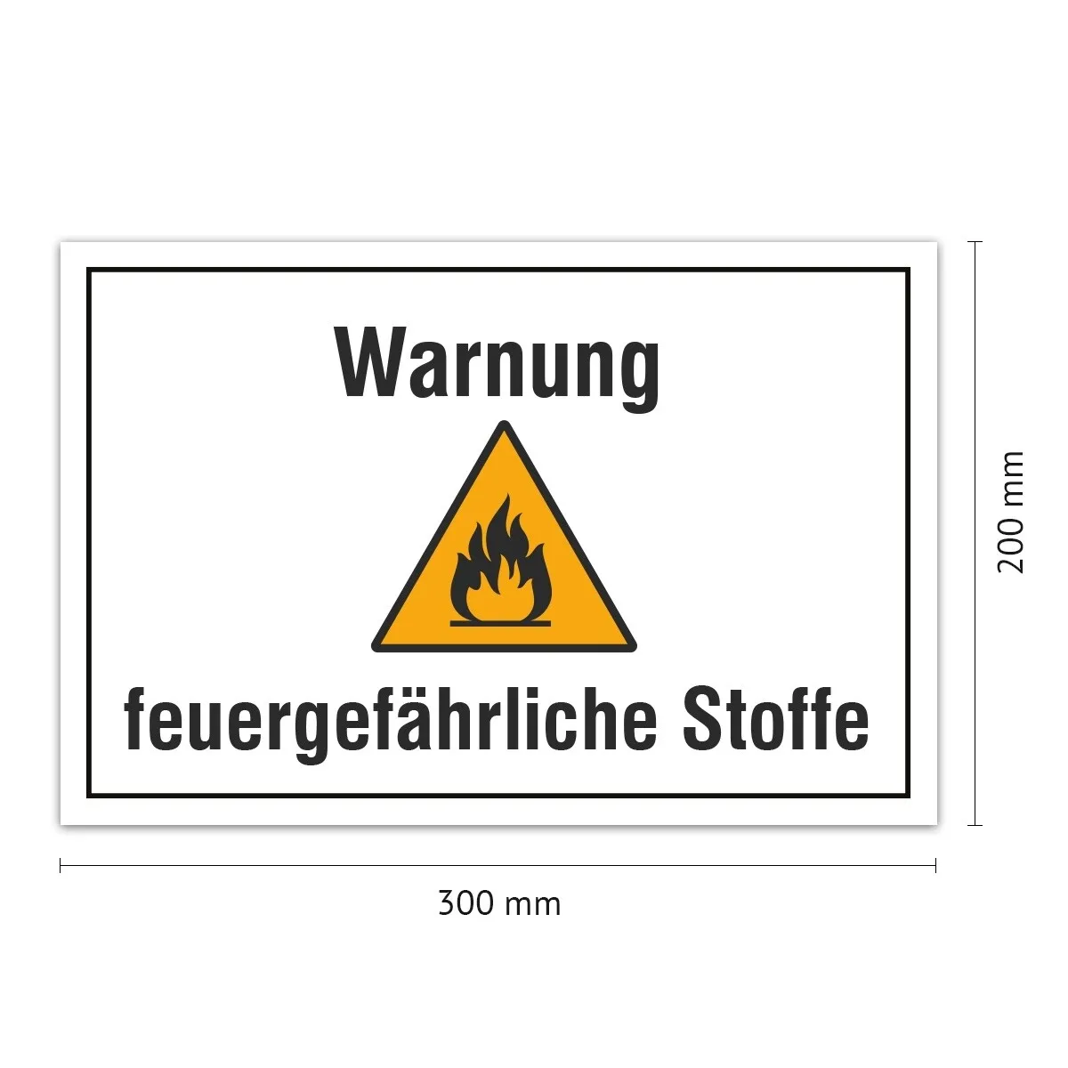 Aluverbund Schild - Warnung Feuergefährliche Stoffe