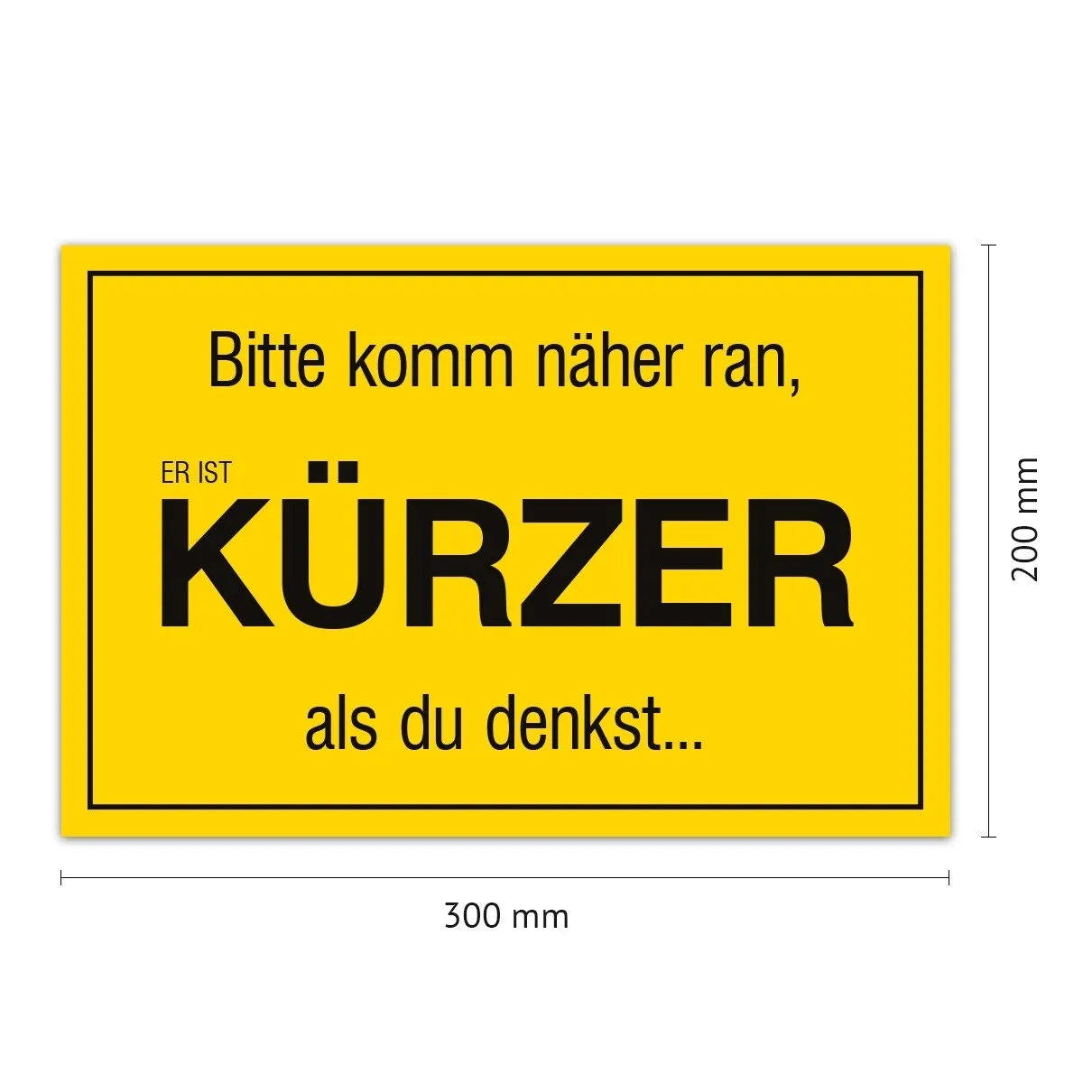 Aluverbund Schild - Kürzer als du denkst