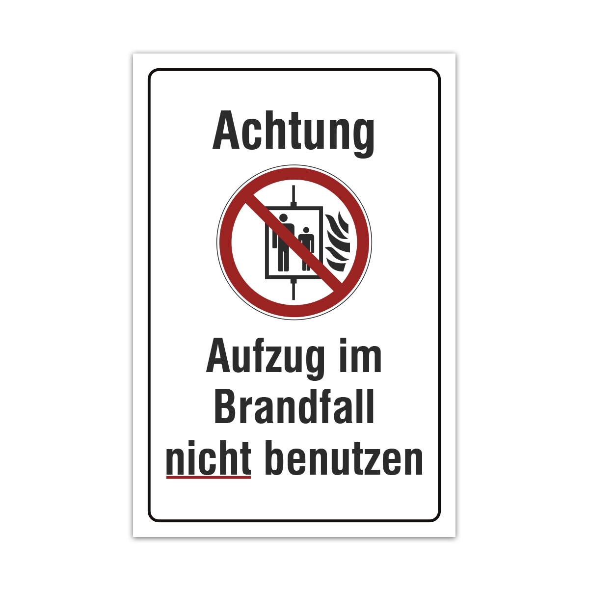 Aluverbund Schild - Aufzug im Brandfall nicht benutzen