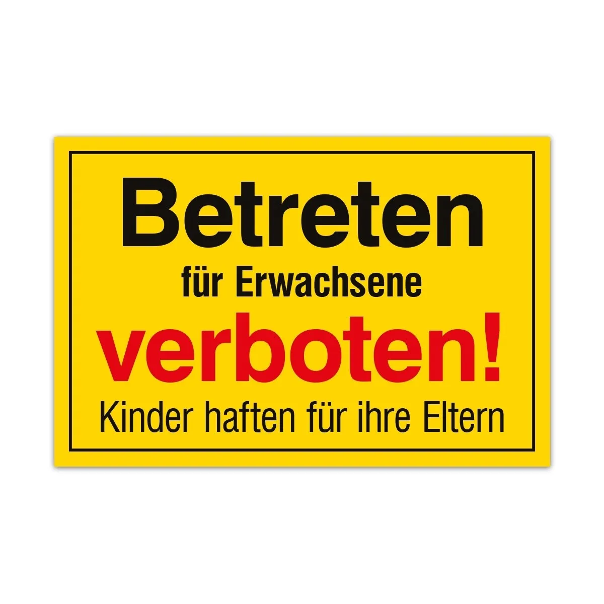 Aluverbund Schild - Erwachsene verboten