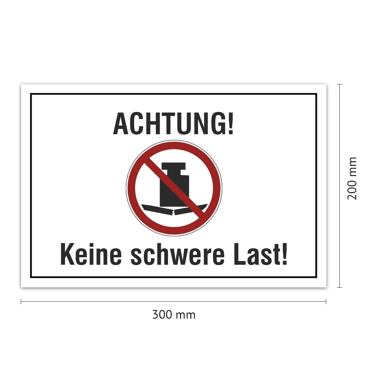 Aluverbund Schild - Achtung keine schwere Last