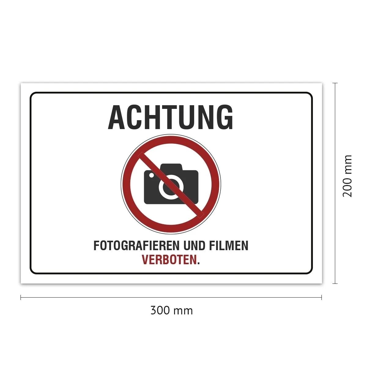 Aluverbund Schild - Fotografieren und Filmen verboten